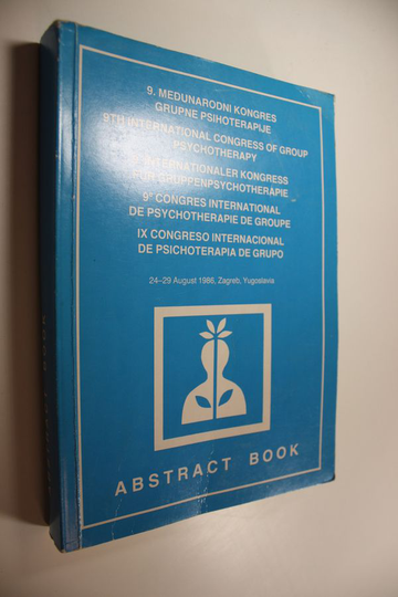 Claude Pigott : Abstract book : 9th International Congress of Group Psychotherapy 24-29 August 1986, Zagreb, Yugoslavia