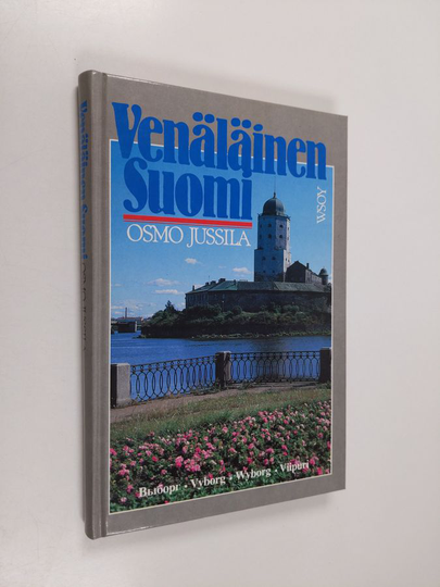 Osmo Jussila : Venäläinen Suomi