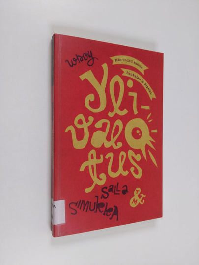 Salla Simukka : Ylivalotus