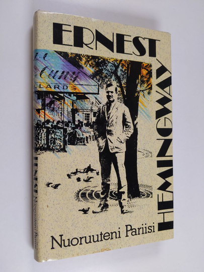 Ernest Hemingway : Nuoruuteni Pariisi