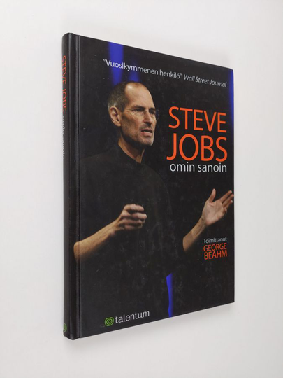 Steve Jobs : Steve Jobs omin sanoin