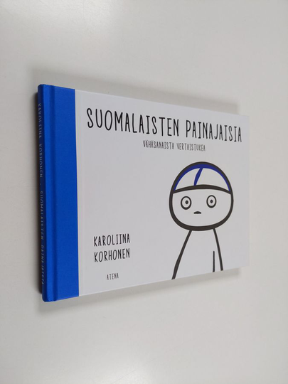 Karoliina Korhonen : Suomalaisten painajaisia 1 : Vähäsanaista vertaistukea
