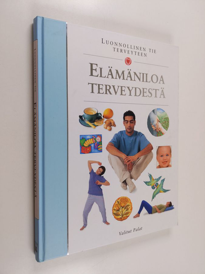 Elämäniloa terveydestä