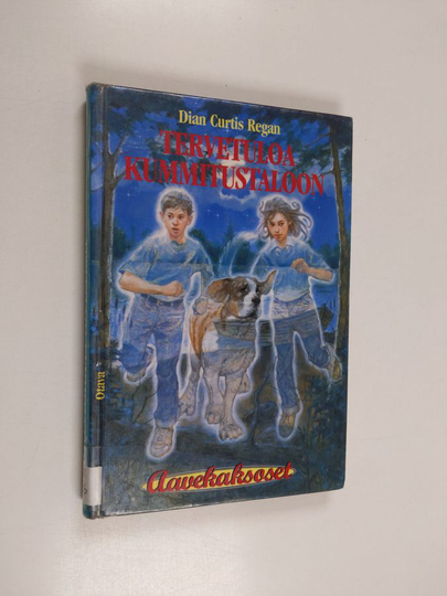 Dian Curtis Regan : Tervetuloa kummitustaloon