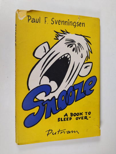 Paul F. Svenningsen : Snooze : a book to sleep over