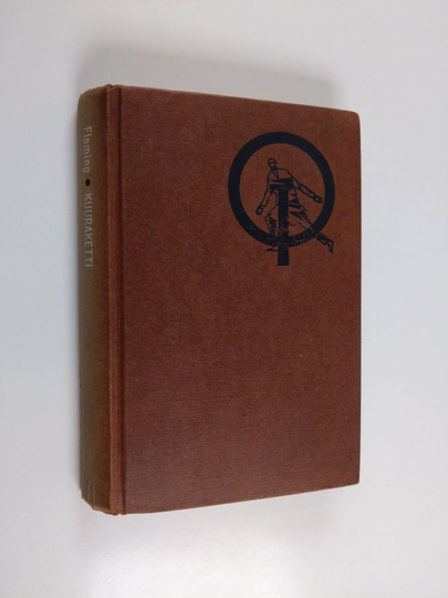 Ian Fleming : Kuuraketti : jännitysromaani
