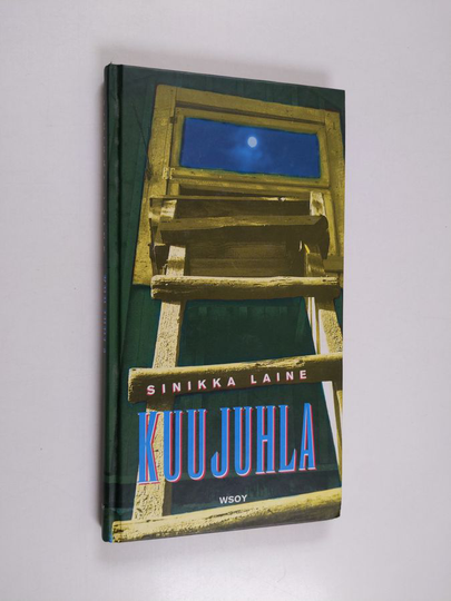 Sinikka Laine : Kuujuhla