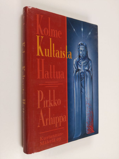 Pirkko Arhippa : Kolme kultaista hattua : jännitysromaani