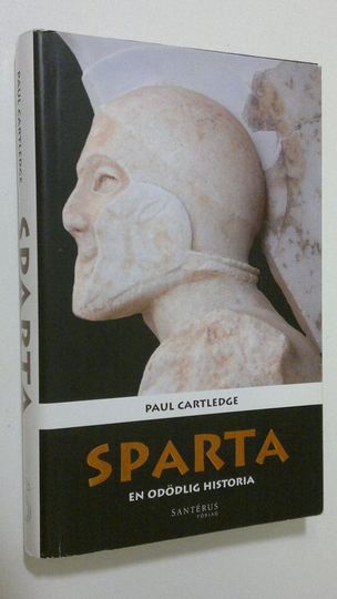 Paul Cartledge : Sparta : en odödlig historia
