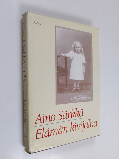 Aino Särkkä : Elämän kivijalka