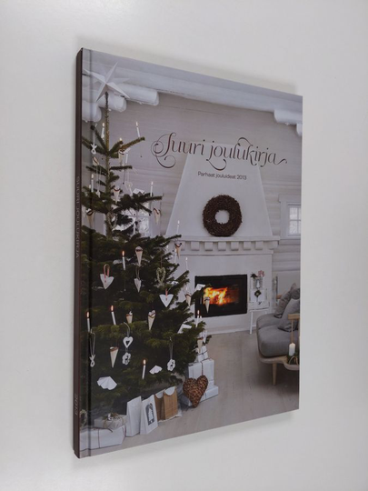 Suuri joulukirja : parhaat jouluideat 2013