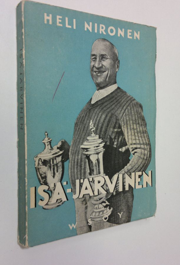 Heli Nironen : Isä-Järvisen elämäkerta (Isä-Järvinen teksti kannessa)