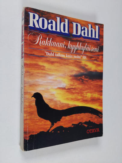 Roald Dahl : Rakkaani, kyyhkyläiseni : jännityskertomuksia