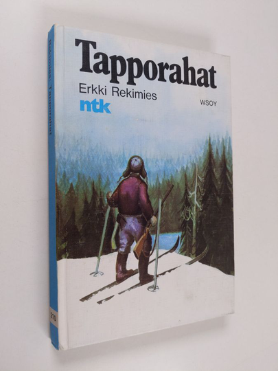 Erkki Rekimies : Tapporahat : tarina suden ajosta