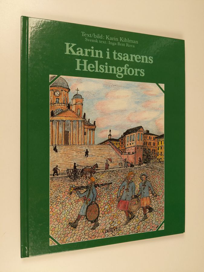 Karin Kihlman : Karin i tsarens Helsingfors