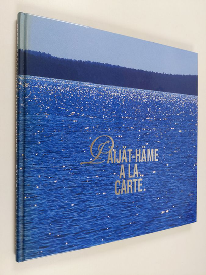 Manne Stenros : Päijät-Häme a la carte