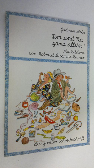 Gudrun Mebs : Tim und Pia : ganz allein!