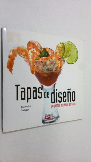 Anna Prandoni : Tapas de diseno : pequenos bocados en vaso