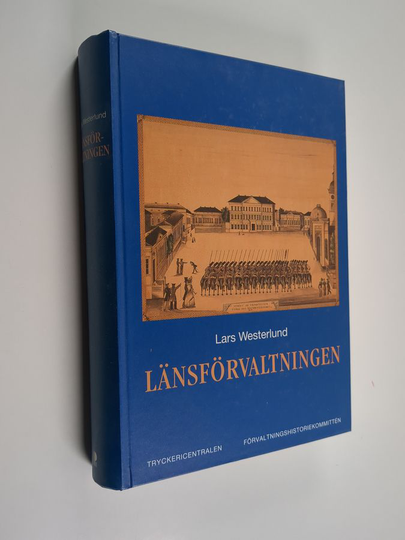 Lars Westerlund : Länsförvaltningen : landshövdingarna, regeringsmakten och politiken i Finland åren 1809-1992