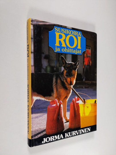 Jorma Kurvinen : Susikoira Roi ja ohittajat