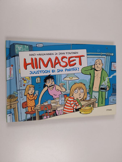 Aino Havukainen : Himaset : Juustoon ei saa piirtää!