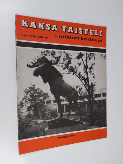 Kansa taisteli - Miehet kertovat 4/1974 : kuvauksia sotiemme tapahtumista