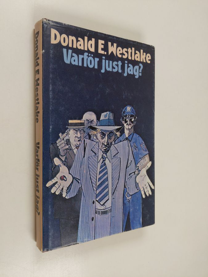 Donald E. Westlake : Varför just jag?