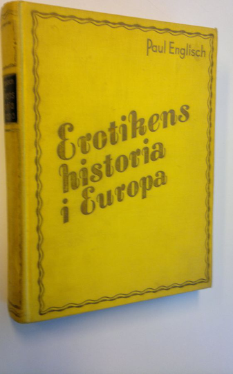 Paul Englisch : Erotikens historia i Europa