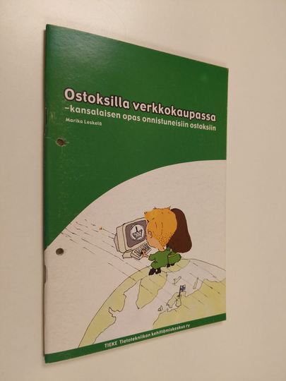 Marika Leskelä : Ostoksilla verkkokaupassa : kansalaisen opas onnistuneisiin ostoksiin