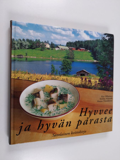 Bertta Räsänen : Hyvvee ja hyvän parasta : savolainen keittokirja