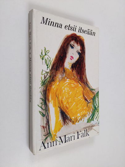 Ann Mari Falk : Minna etsii itseään