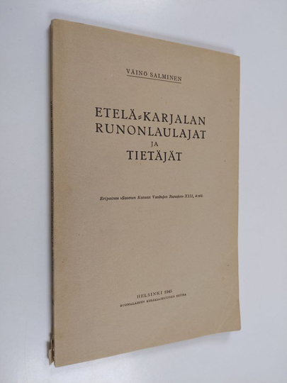 Väinö Salminen : Etelä-Karjalan runonlaulajat ja tietäjät