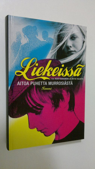 Heidi Kukkumäki : Liekeissä : aitoa puhetta murrosiästä