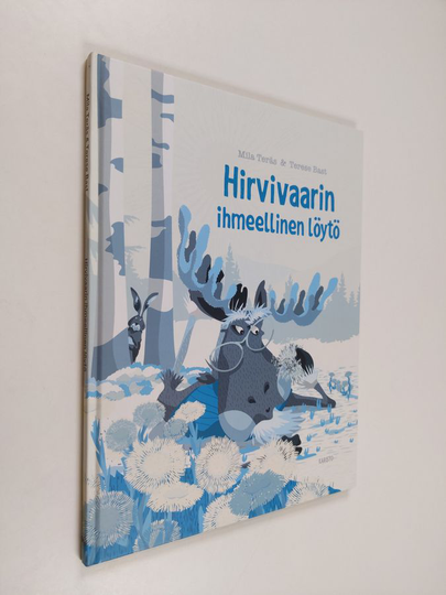 Mila Teräs : Hirvivaarin ihmeellinen löytö