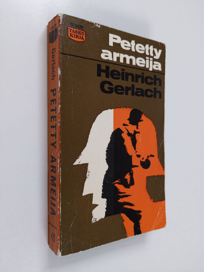 Heinrich Gerlach : Petetty armeija