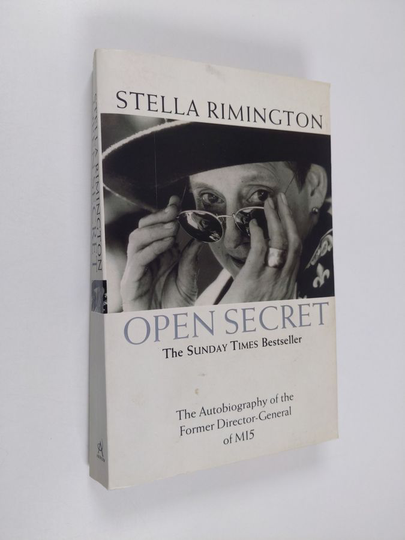 Stella Rimington : Open Secret - The Autobiography of the Former Director-General of MI5