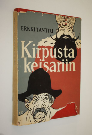 Erkki Tanttu : Kirpusta keisariin : kuvitettuja sananparsia