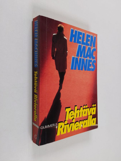 Helen MacInnes : Tehtävä Rivieralla : jännitysromaani