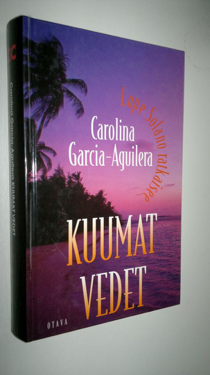 Carolina Garcia-Aguilera : Kuumat vedet Carolina Garcia-Aguilera