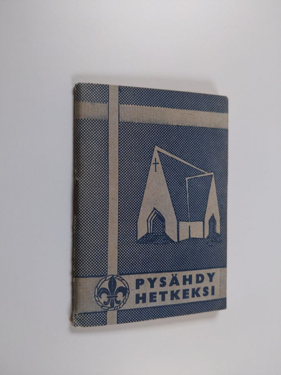 Pysähdy hetkeksi : sana vuoden joka päivälle