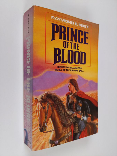 Raymond E. Feist : Prince of the Blood