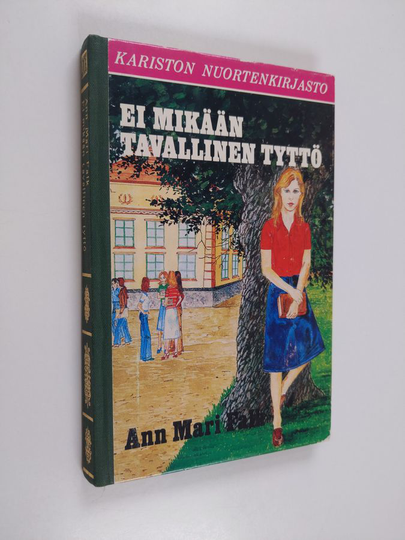 Ann Mari Falk : Ei mikään tavallinen tyttö