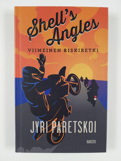 Jyri Paretskoi : Shell's Angles : Viimeinen riskiretki