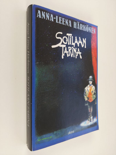 Anna-Leena Härkönen : Sotilaan tarina