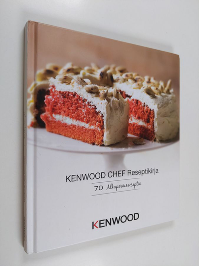 Kenwood Chef Reseptikirja : 70 alkuperäisreseptiä
