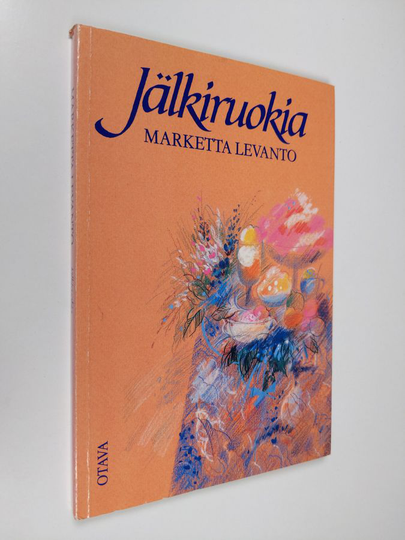 Marketta Levanto : Jälkiruokia