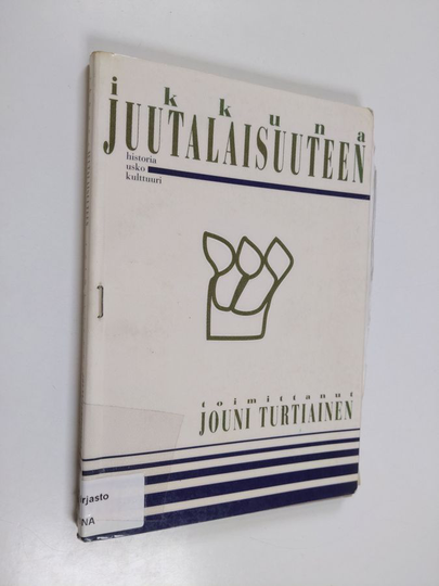 Jouni Turtiainen : Ikkuna juutalaisuuteen : historia, usko, kulttuuri
