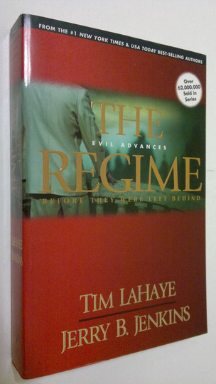 Tim F. LaHaye : The Regime