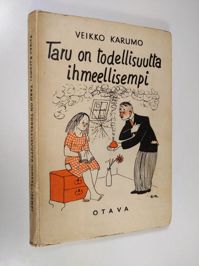 Veikko Karumo : Taru on todellisuutta ihmeellisempi