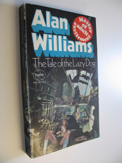 Alan Williams : The Tale of the Lazy Dog